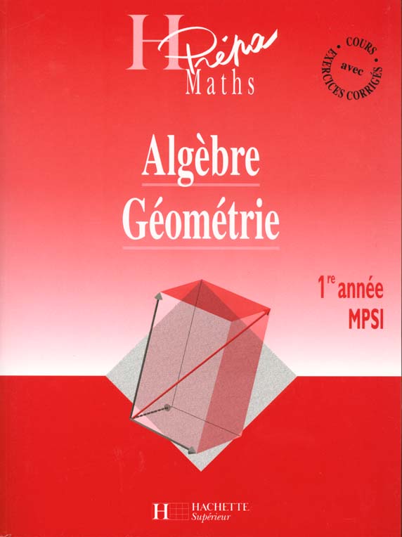 Algebre geometrie mpsi premiere annee
