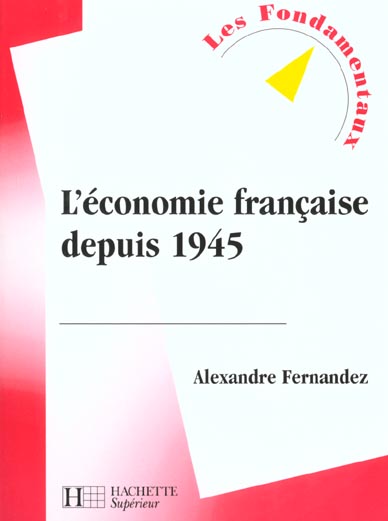 L'economie francaise depuis 1945