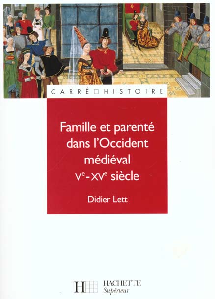 Famille et parente dans l'occident medieval - ve - xve siecle