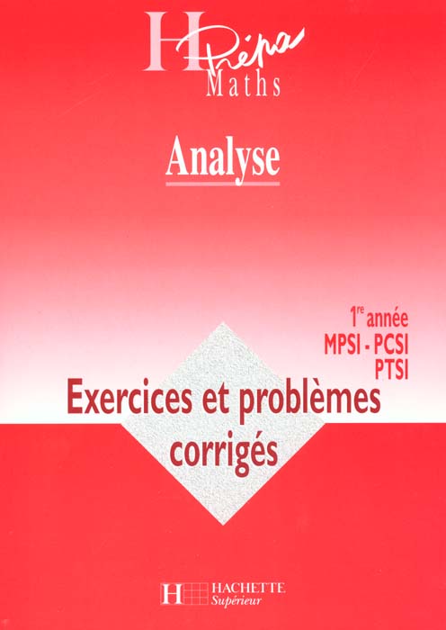 Analyse 1e annee ; exercices et problemes corriges