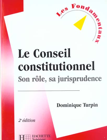 Le conseil constitutionnel son role sa jurisprudence