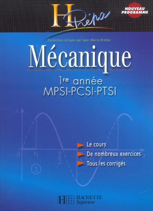 Mecanique ; mpsi, pcsi, ptsi (édition 2003)