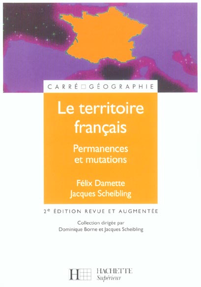 Le territoire francais : permanences et mutations (édition 2003)
