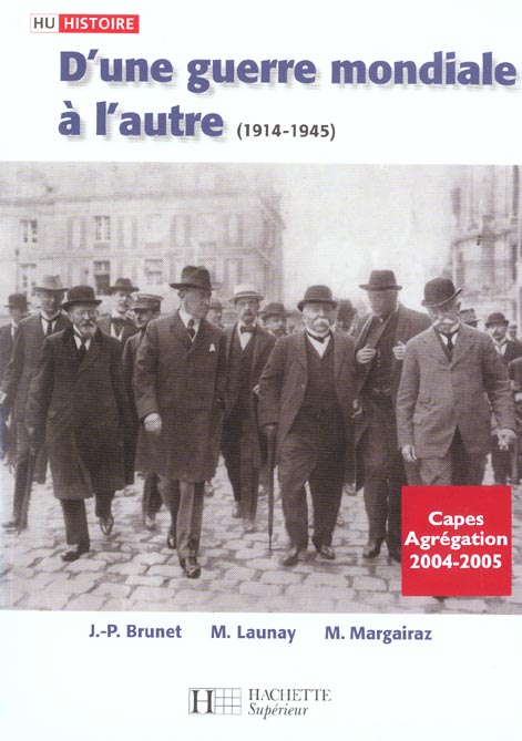 HU HISTOIRE : d'une guerre mondiale à l'autre, 1914-1945