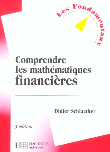 Comprendre les mathematiques financieres (édition 2004)