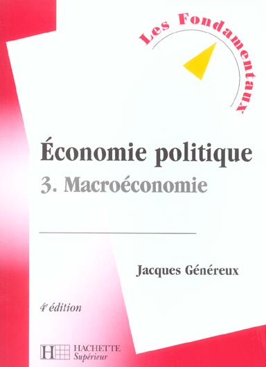 Economie politique t.3 ; macroeconomie (4e édition)