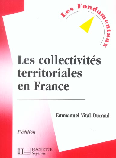 Les collectivites territoriales en france (5e édition)