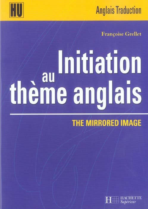 HU Anglais : initiation au thème anglais ; the mirrored image