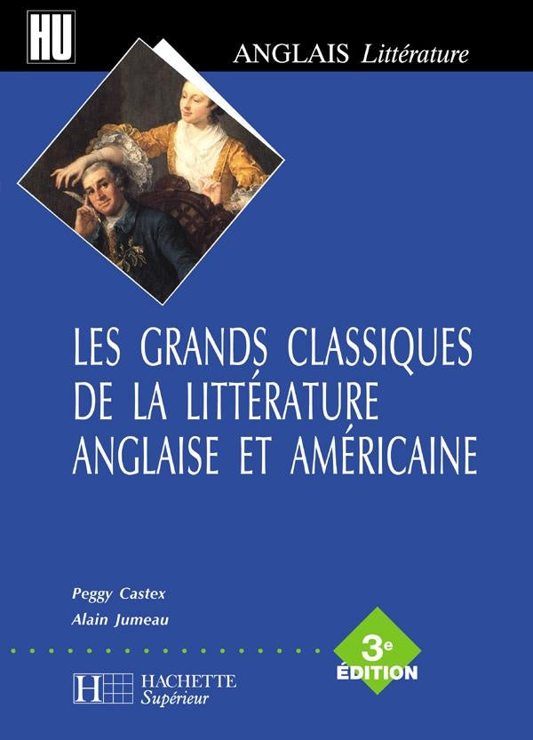 Les grands classiques de la littérature anglaise et américaine (3e édition)