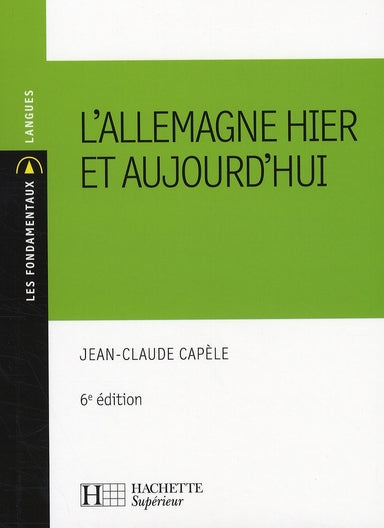 L'Allemagne hier et aujourd'hui (6e édition)