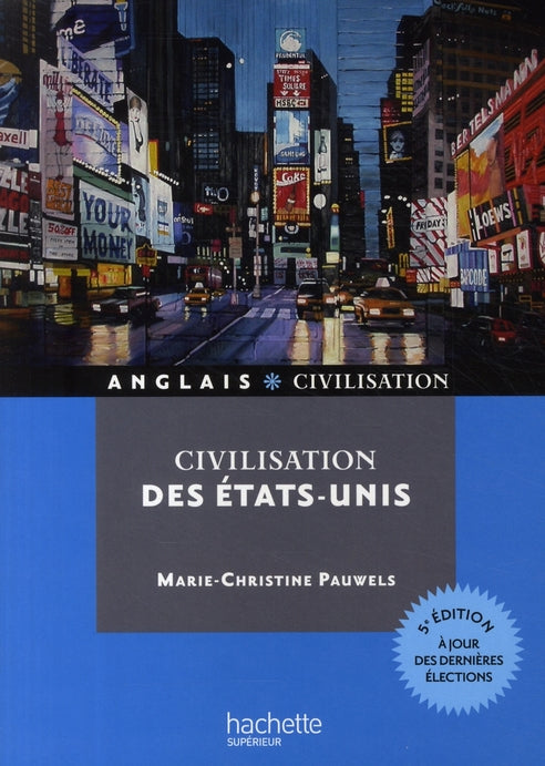 HU ANGLAIS - CIVILISATION : civilisation des Etats-Unis (5e édition)