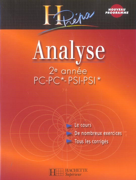 Analyse ; 2ème annee pc-pc*-psi-psi* (édition 2004)