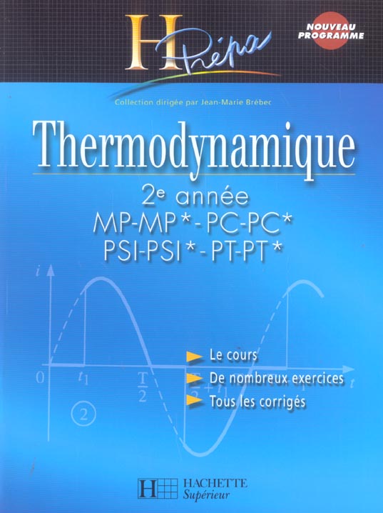 Thermodynamique ; 2ème annee mp-mp*-pc-pc*-psi-psi*-pt-pt* (édition 2004)