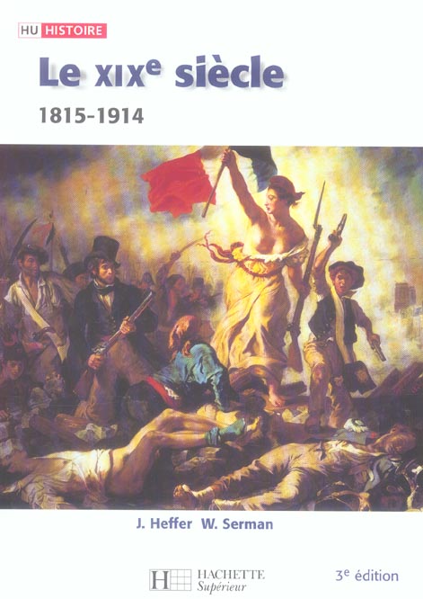 HU HISTOIRE : le XIX siècle, 1815-1914