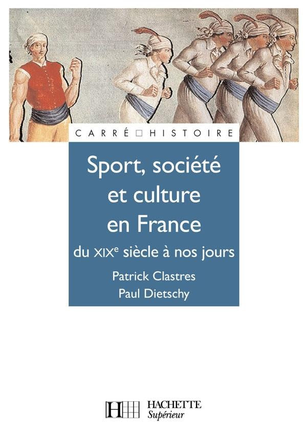 Sport, société et culture en france, du XIXe siècle à nos jours