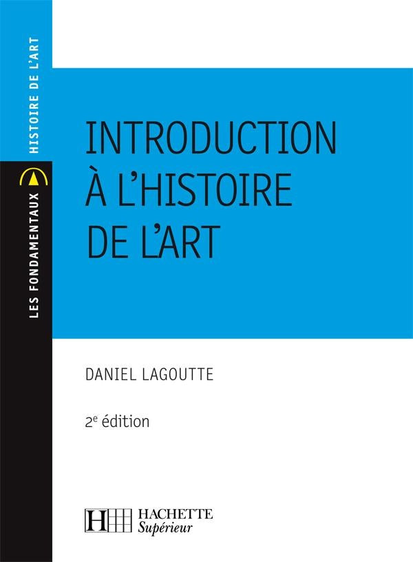 Introduction à l'histoire de l'art (2e édition)