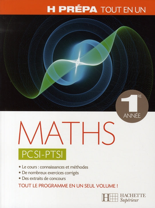 Mathematiques 1ere annee pcsi - ptsi - tout-en-un