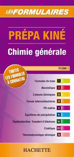 Les formulaires prépa kiné ; chimie générale ; PCEMK 1