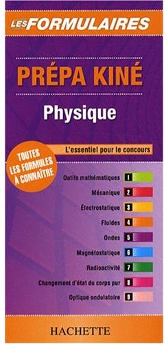 Physique ; prépa kiné ; l'essentiel pour le concours