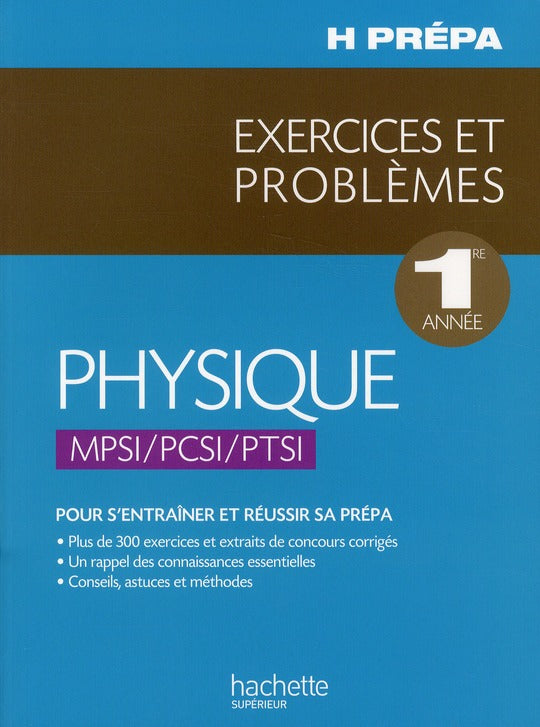 Physique ; MPSI/PCSI/PTSI ; exercices et problèmes