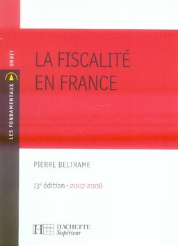 La fiscalité en france  (édition 2007-2008)