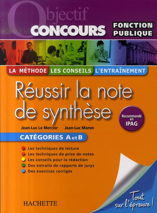 Objectif concours : réussir la note de synthèse ; catégories a et b