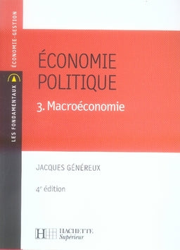 économie politique Tome 3 ; macroéconomie