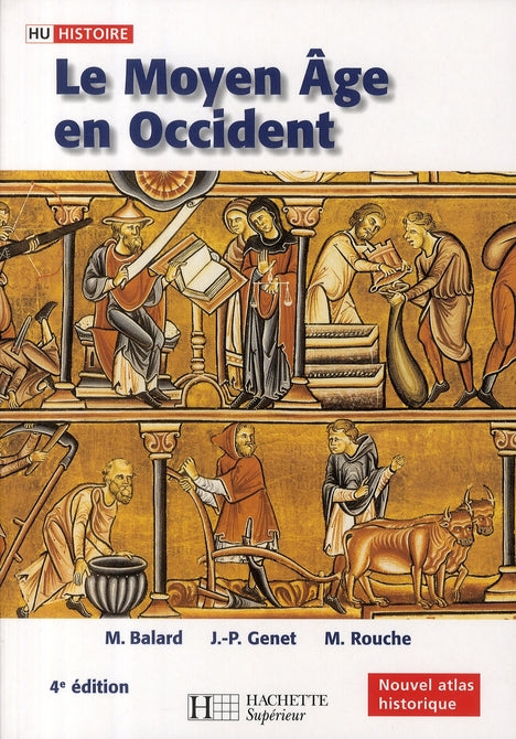 HU HISTOIRE : le moyen âge en Occident (4e édition)