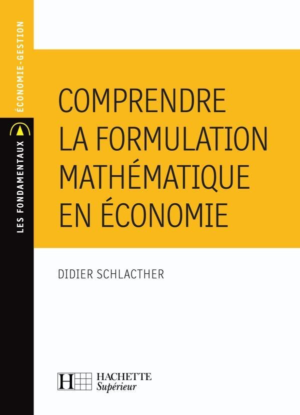 Comprendre formulation mathématique en éco