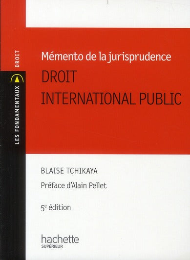 Mémento de la jurisprudence ; droit international public
