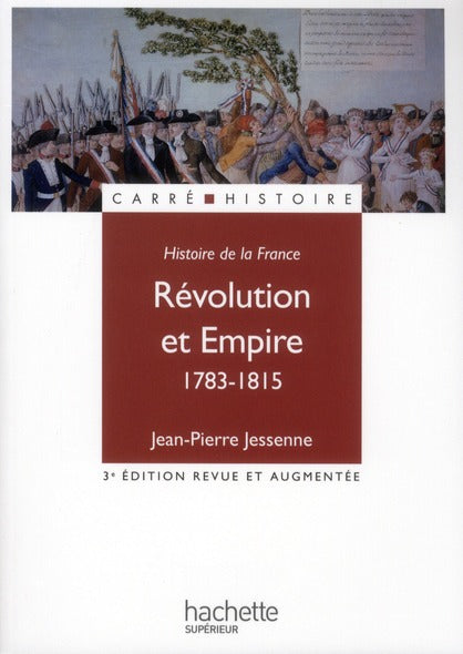 Révolution et Empire 1783-1815 (3e édition)