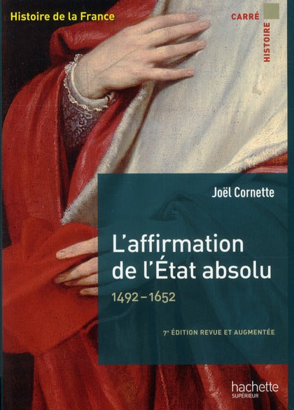 L'affirmation de l'Etat absolu, 1492-1652