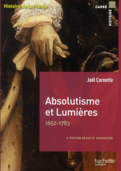 Absolutisme et lumières, 1652-1783