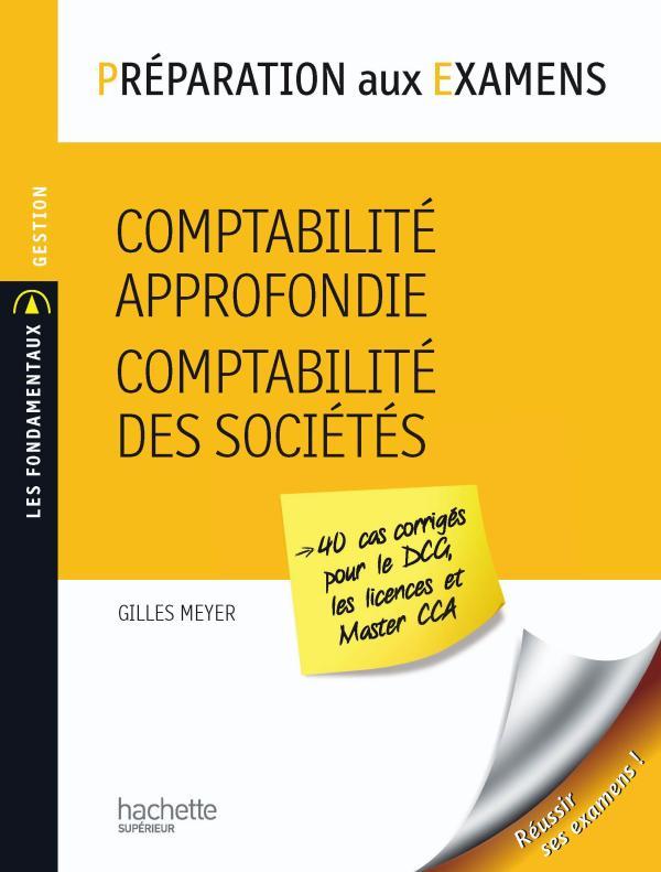 Préparation aux examens ; comptabilité approfondie ; comptabilité des sociétés