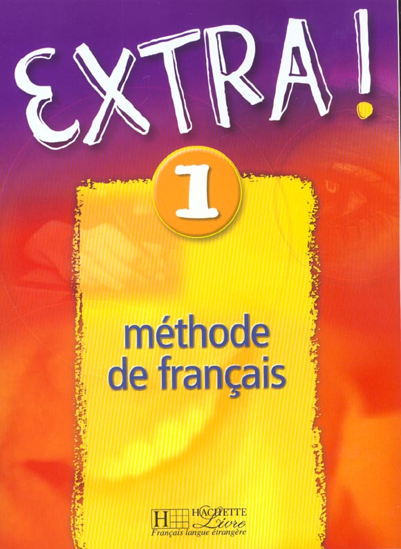 Extra t.1 ; methode de francais