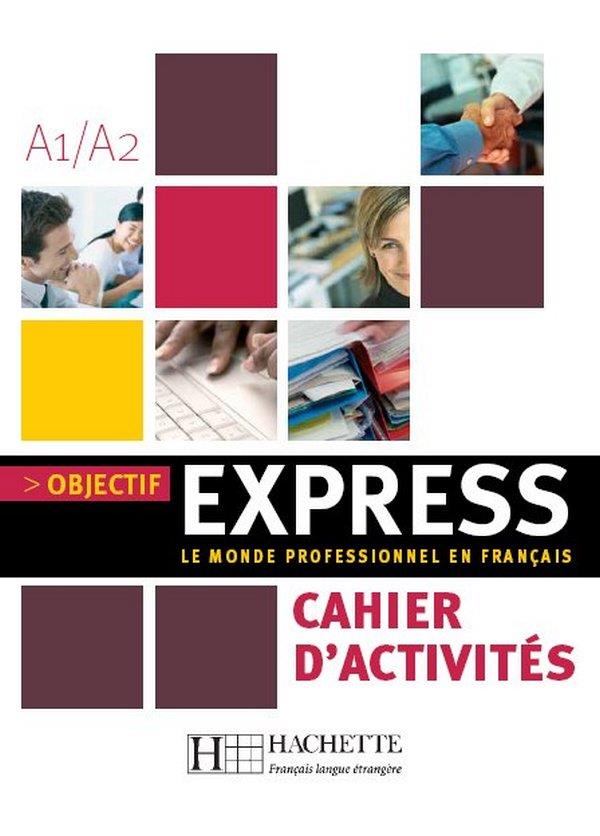 Objectif express 1 - cahier d'activites