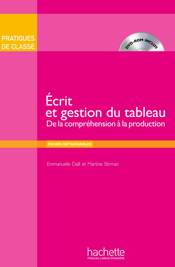 Pratiques de classe - Ecrit et Gestion du tableau