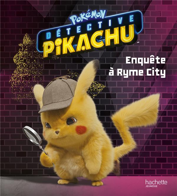 Pokémon : détective Pikachu ; histoire RC