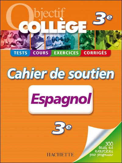 OBJECTIF COLLEGE : espagnol ; 3ème ; cahier de soutien