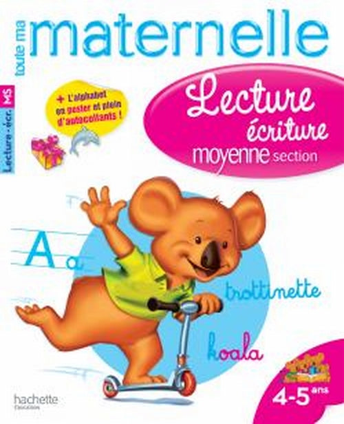 Toute ma maternelle : lecture-écriture ; moyenne section