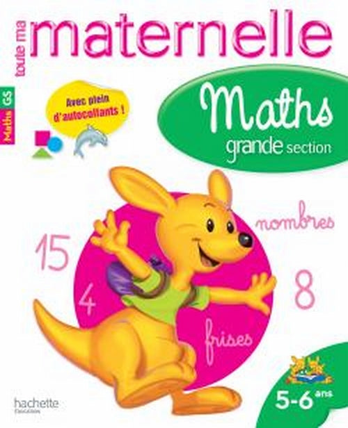 Toute ma maternelle : mathématiques ; grande section