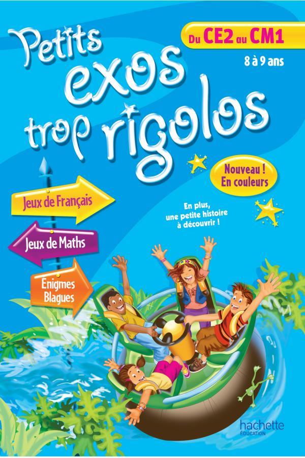 Petits exos trop rigolos : du CE2 au CM1 ; 8/9 ans