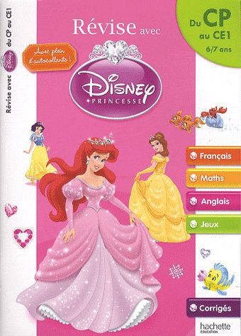 Revise avec Disney Princesses ; du CP au CE1 ; 6/7 ans