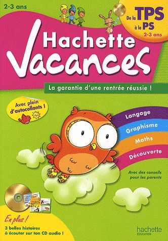 HACHETTE VACANCES : j'entre en petite section de maternelle 2/3 ans