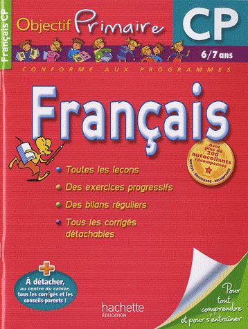 OBJECTIF PRIMAIRE : français ; CP