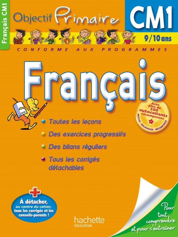 OBJECTIF PRIMAIRE : français ; CM1