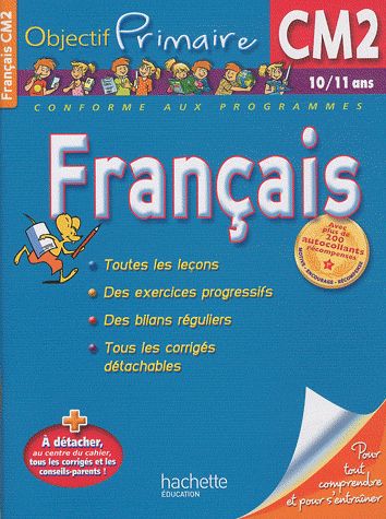 OBJECTIF PRIMAIRE : français ; CM2