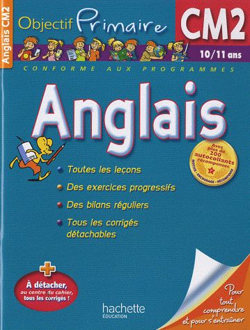 OBJECTIF PRIMAIRE : anglais ; CM2