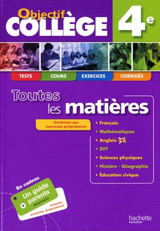 OBJECTIF COLLEGE : toutes les matières ; 4ème