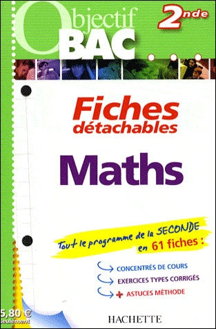 Objectif bac : mathématiques ; 2nde ; fiches détachables